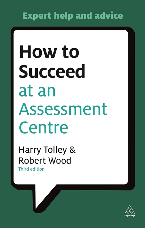 How to Succeed at an Assessment Centre - Harry Tolley, Robert Wood