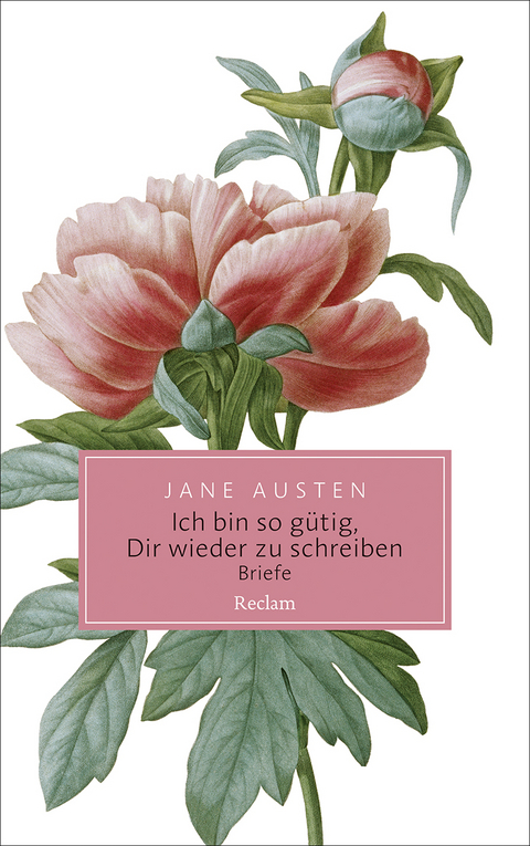 Ich bin so gütig, Dir wieder zu schreiben - Jane Austen