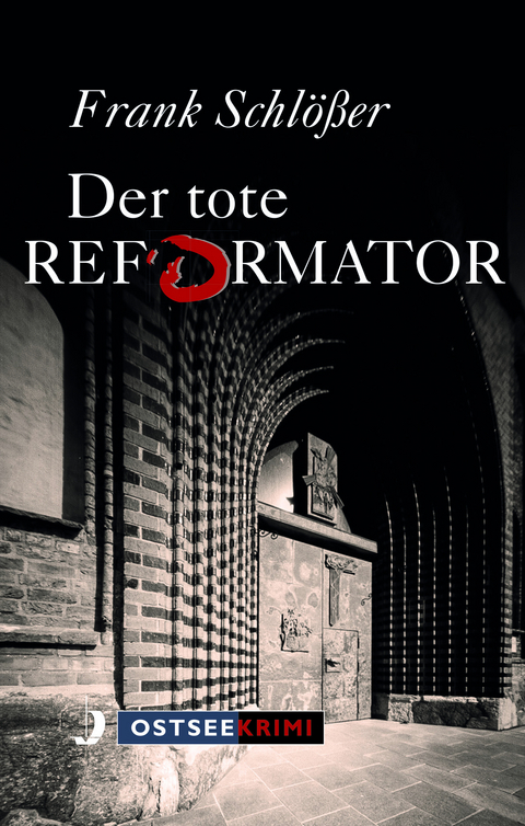 Der tote Reformator - Frank Schlößer