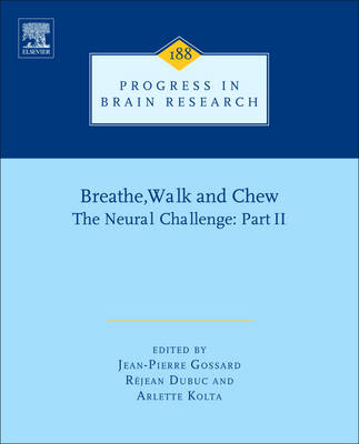 Breathe, Walk and Chew; The Neural Challenge: Part II - 