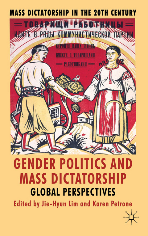 Gender Politics and Mass Dictatorship - 