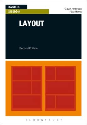 Basics Design 02: Layout 2nd Edition - Gavin Ambrose, Paul Harris