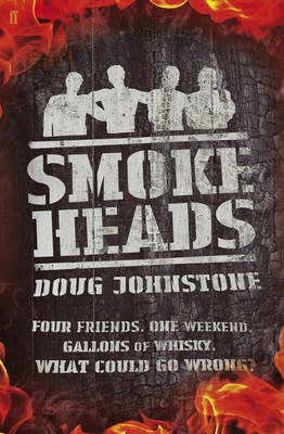 Smokeheads - Doug Johnstone