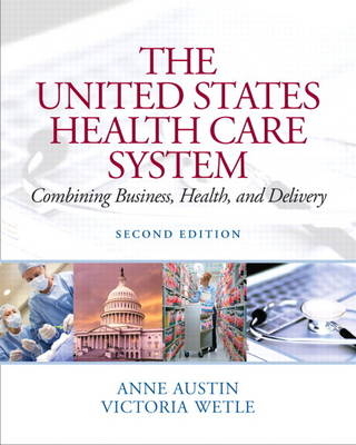 United States Health Care System, The - Anne Austin, Vikki Wetle