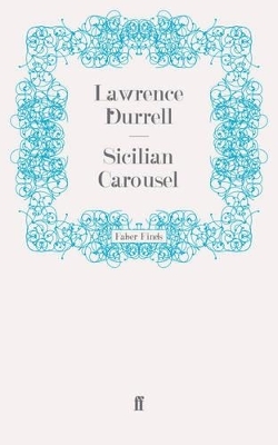Sicilian Carousel - Lawrence Durrell