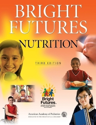 Bright Futures Nutrition - Katrina Holt, Nancy H. Wooldridge