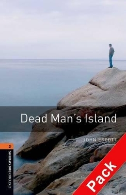 Oxford Bookworms Library: Level 2:: Dead Man's Island audio CD pack - John Escott