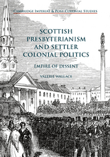 Scottish Presbyterianism and Settler Colonial Politics - Valerie Wallace