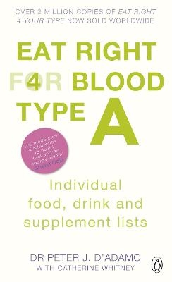 Eat Right for Blood Type A - Peter J. D'Adamo