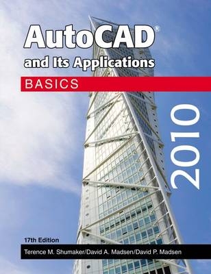 AutoCAD and Its Applications 2010 - Terence M Shumaker