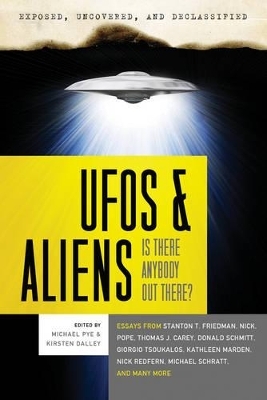 Exposed, Uncoverd and Declassified: UFO's and Aliens - 