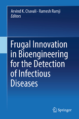 Frugal Innovation in Bioengineering for the Detection of Infectious Diseases - 
