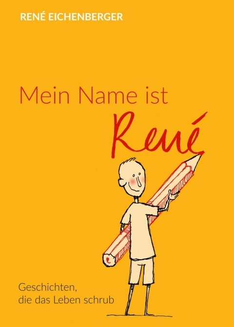 Mein Name ist René - René Eichenberger