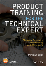 Product Training for the Technical Expert -  Daniel W. Bixby