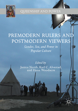 Premodern Rulers and Postmodern Viewers - 