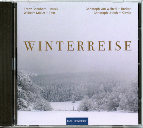 CD - Winterreise - Johann Ludwig Wilhelm Müller
