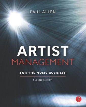 Artist Management for the Music Business - Paul Allen