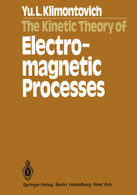 The Kinetic Theory of Electromagnetic Processes - Y. L. Klimontovich