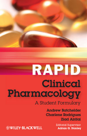 Rapid Clinical Pharmacology - Andrew Batchelder, Charlene Rodrigues, Ziad Alrifai
