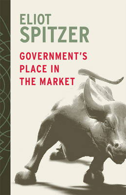 Government's Place in the Market - Eliot Spitzer
