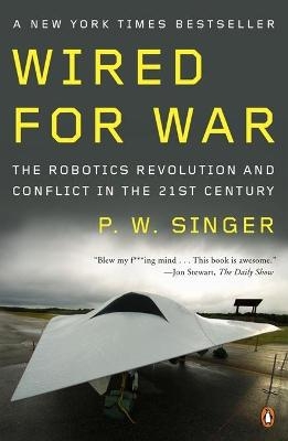 Wired for War - P W Singer