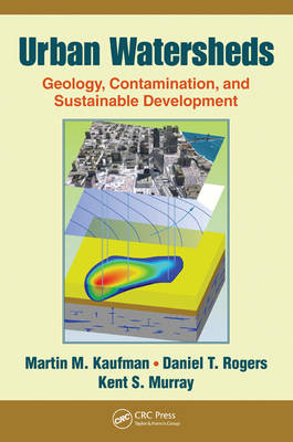 Urban Watersheds - Martin M. Kaufman, David T. Rogers, Kent S. Murray