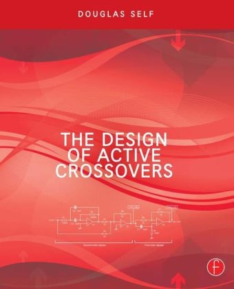 The Design of Active Crossovers - Douglas Self