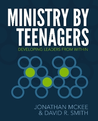 Ministry by Teenagers - Jonathan McKee, David R Smith