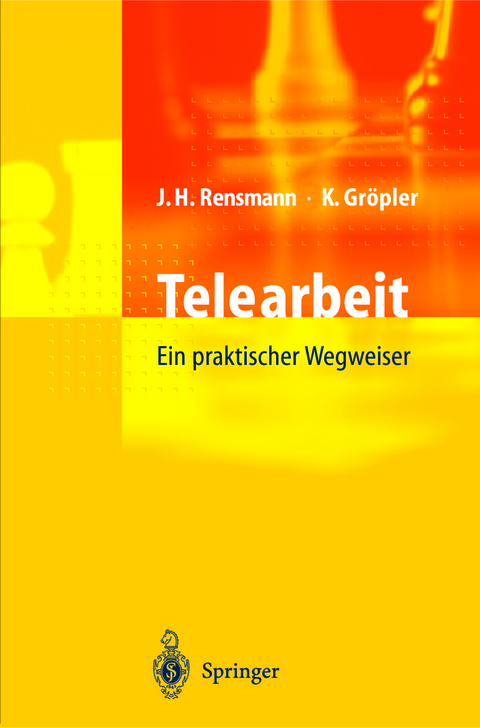 Telearbeit - Jörg Hubert Rensmann, Klaus Gröpler