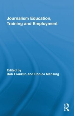 Journalism Education, Training and Employment - 