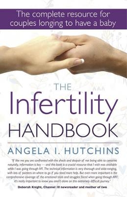 The Infertility Handbook - Angela I. Hutchins