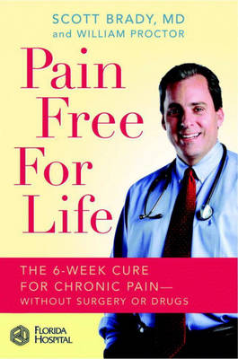Pain Free for Life - Scott Brady, William Proctor