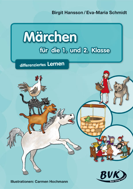 Märchen für die 1. und 2. Klasse - Birgit Hansson, Eva-Maria Schmidt