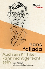 Auch ein Kritiker kann nicht gerecht sein -  Hans Fallada