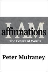 I Am Affirmations - Peter Mulraney