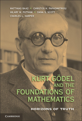 Kurt Gödel and the Foundations of Mathematics - 