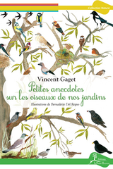 Petites anecdotes sur les oiseaux de nos jardins -  Vincent Gaget
