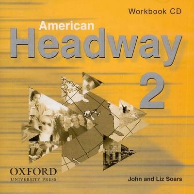 American Headway 2: Workbook CD - Liz Soars, John Soars