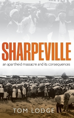 Sharpeville - Tom Lodge