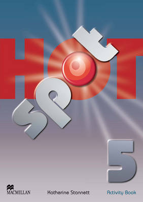 Hot Spot Level 5 Activity Book International - Katherine Stannett