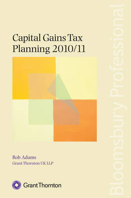 Capital Gains Tax Planning -  Grant Thornton UK LLP, Rob Adams