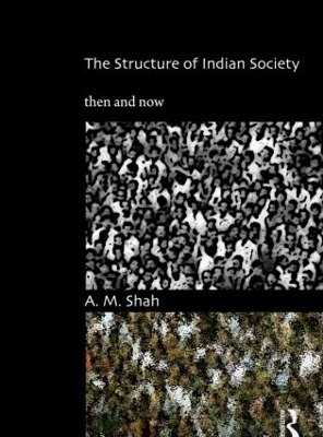 The Structure of Indian Society - A.M. Shah