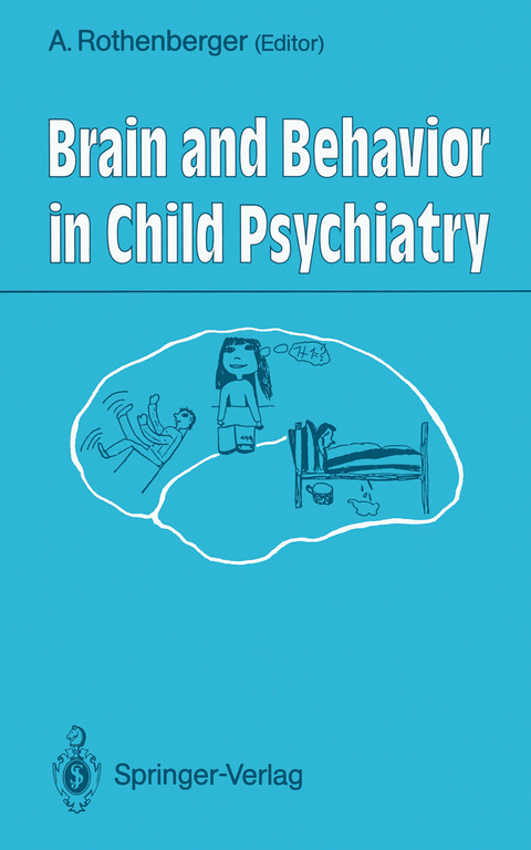 Brain and Behavior in Child Psychiatry - 