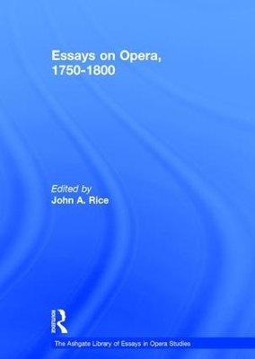 Essays on Opera, 1750-1800 - 