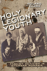 Holy Legionary Youth -  Roland Clark