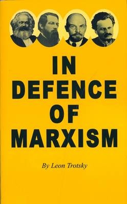 In Defence of Marxism - Leon Trotsky