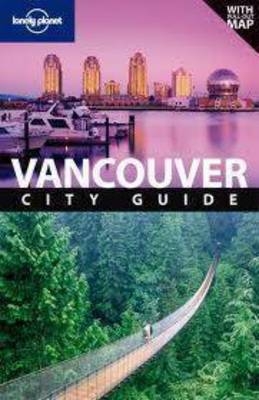 Lonely Planet Vancouver -  Lonely Planet, John Lee