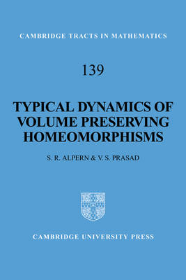 Typical Dynamics of Volume Preserving Homeomorphisms - Steve Alpern, V. S. Prasad