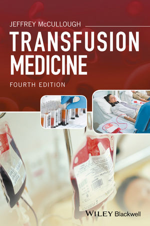 Transfusion Medicine - Jeffrey McCullough