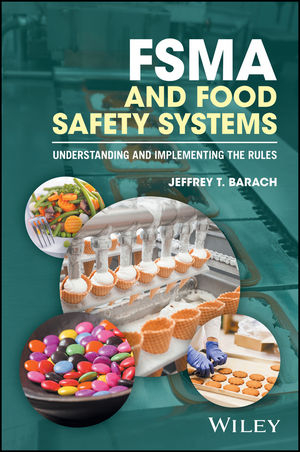 FSMA and Food Safety Systems - Jeffrey T. Barach